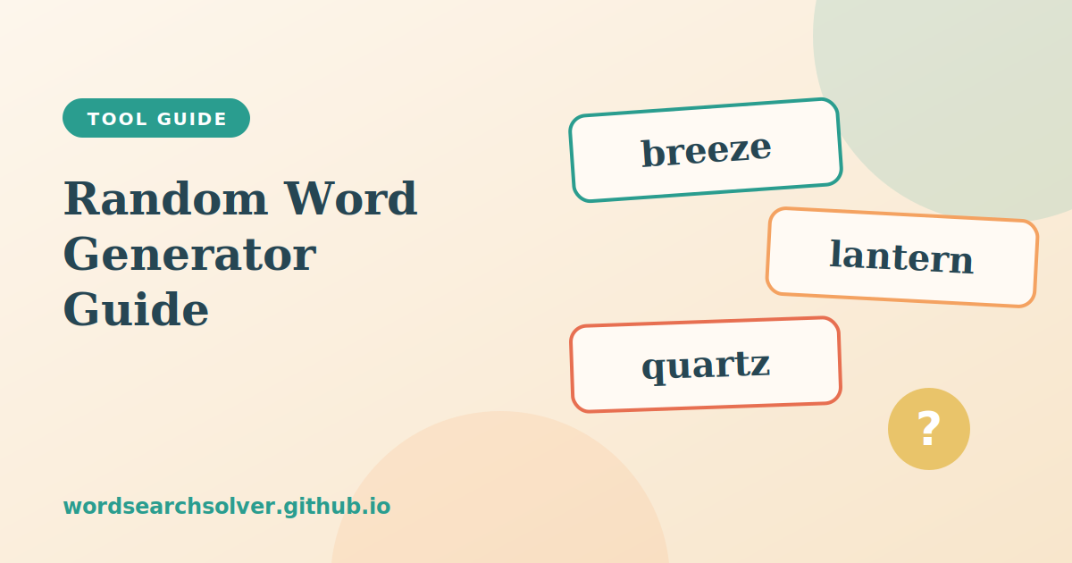 Three word cards reading breeze, lantern and quartz beside a question mark, illustrating the Random Word Generator guide