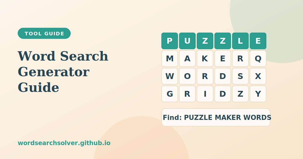 Puzzle grid with a highlighted word and a find-these-words list, illustrating the Word Search Generator guide